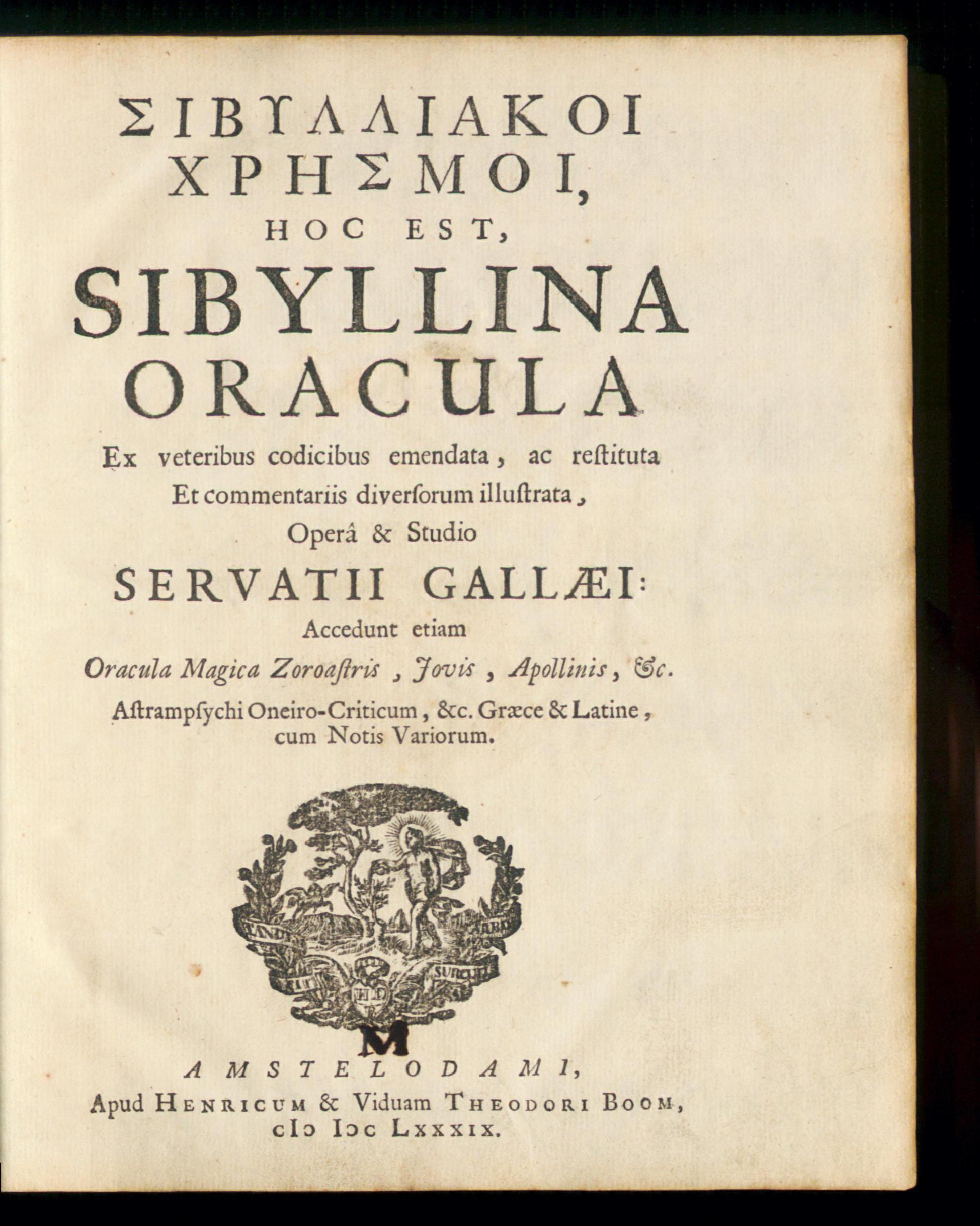Sibylliakoi Chrēsmoi ... = : Sibyllina oracula ex veteribus codicibus emendata, ac restituta et commentariis diversorum illustrata, Opsopäus, Johannes