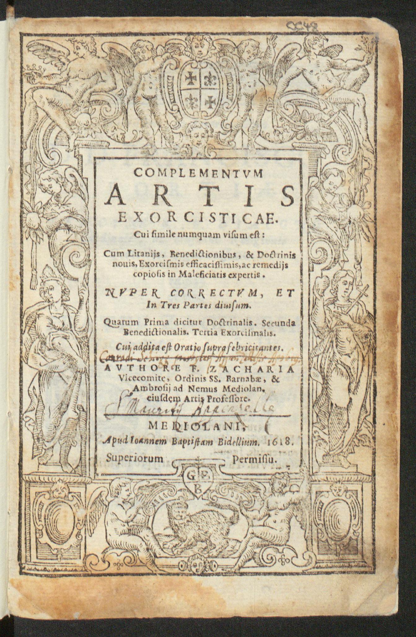 Complementum artis exorcisticae. Cui simile numquam visum est: cum litaniis, benedictionibus, & doctrinis novis, exorcismis efficacissimis, ac remediis copiosis in maleficiatis expertis, Visconti, Zaccaria