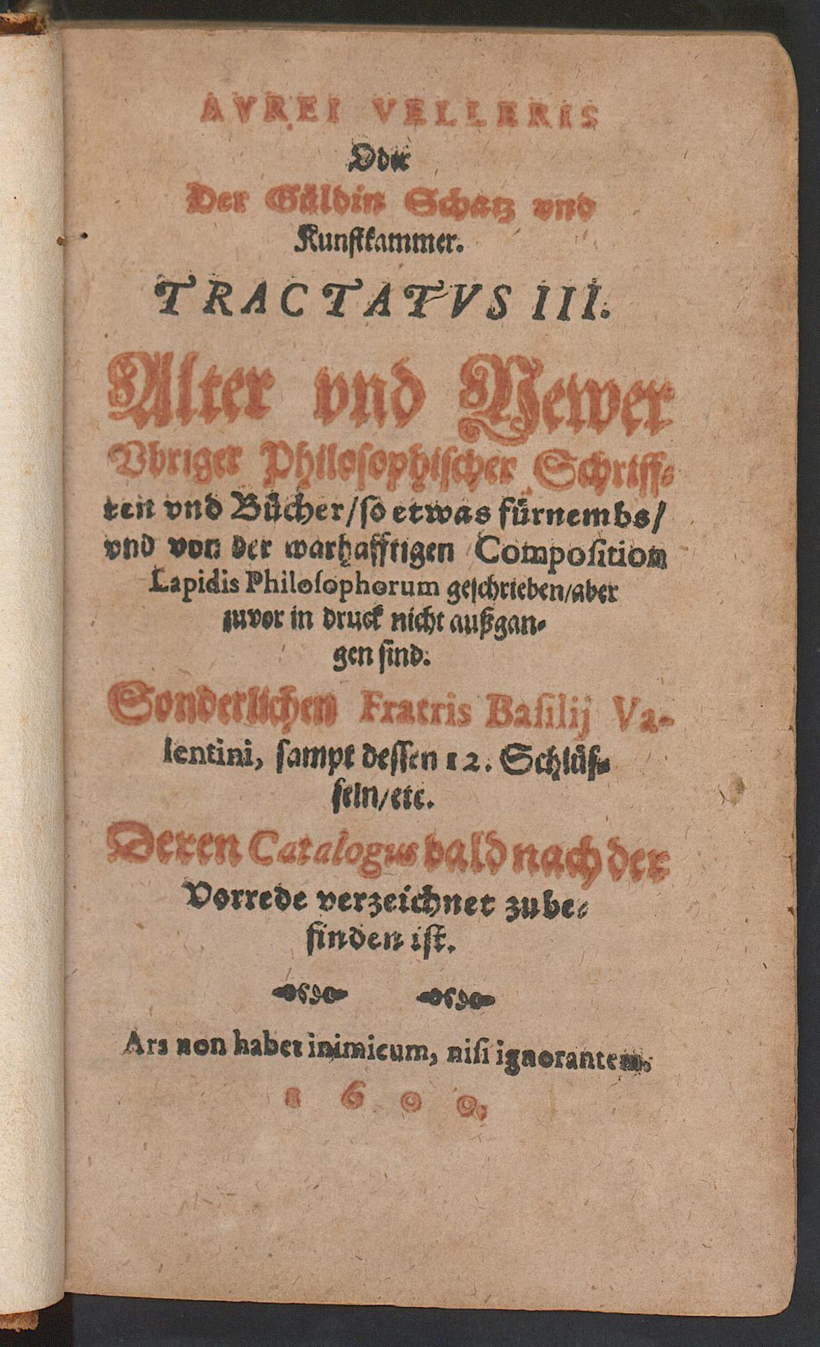 Aurei Velleris oder der güldin Schatz und Kunstkammer. Tractatus III. Alter und Newer obriger philosophischer Schrifften und Bücher, so etwas fürnembs, und von der warhafftigen Composition Lapidis Philosophorum geschrieben aber zuvor in Druck nicht aussgangen sind ..., Trismosin, Salomon