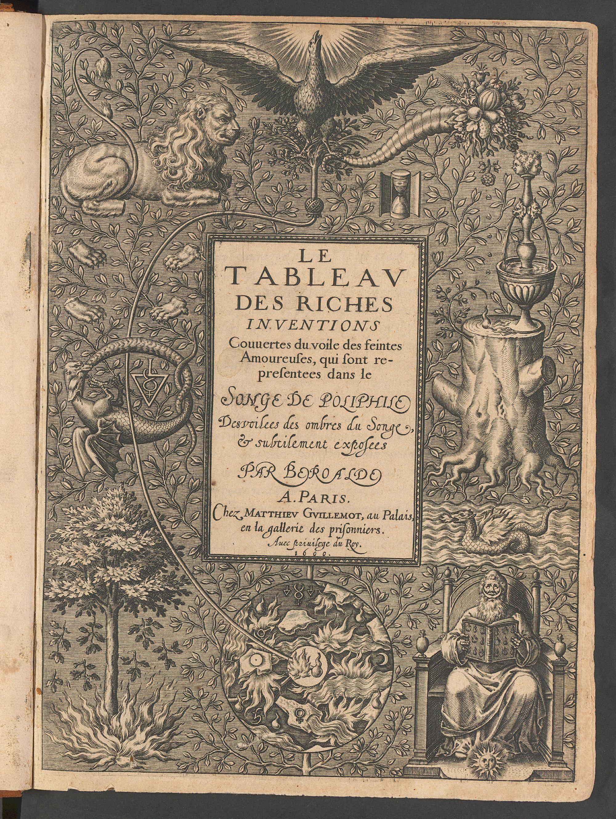 Le  tableau des riches inventions couvertes du voile des feintes amoureuses, qui sont représentées dans le Songe de Poliphile, Béroalde de Verville, François