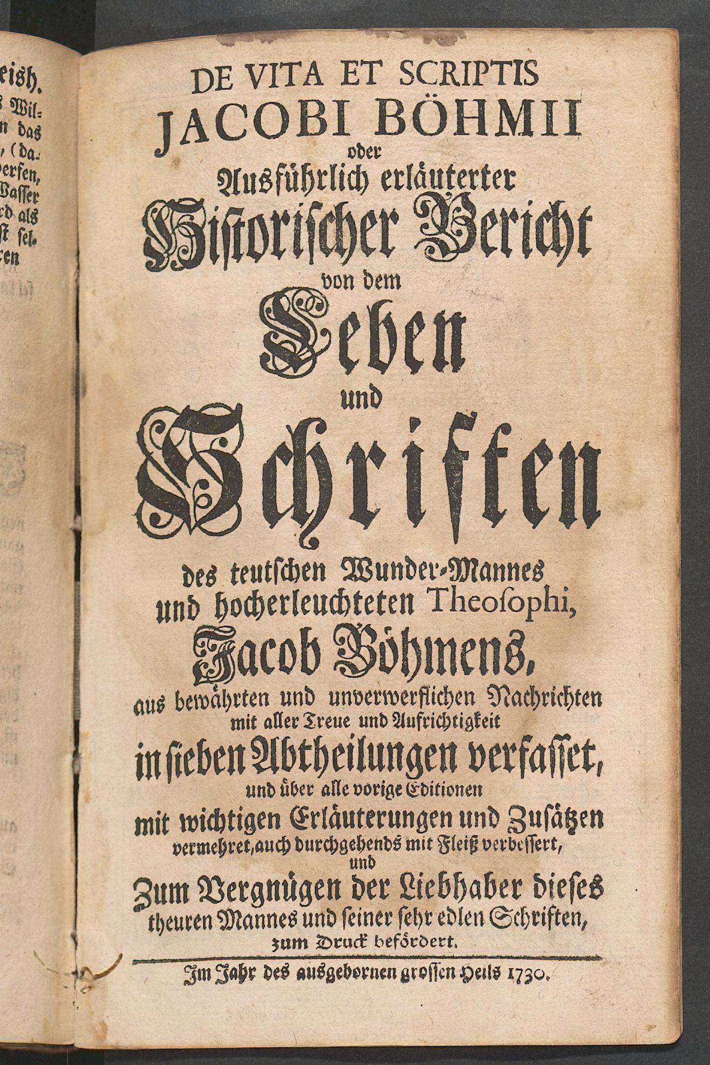 De vita et scriptis Jacobi Böhmii oder ausführlich erläuterter historischer Bericht von dem Leben und Schriften des teutschen Wunder-Mannes und hocherleuchteten Theosophi Jacob Böhmens ..., Böhme, Jakob