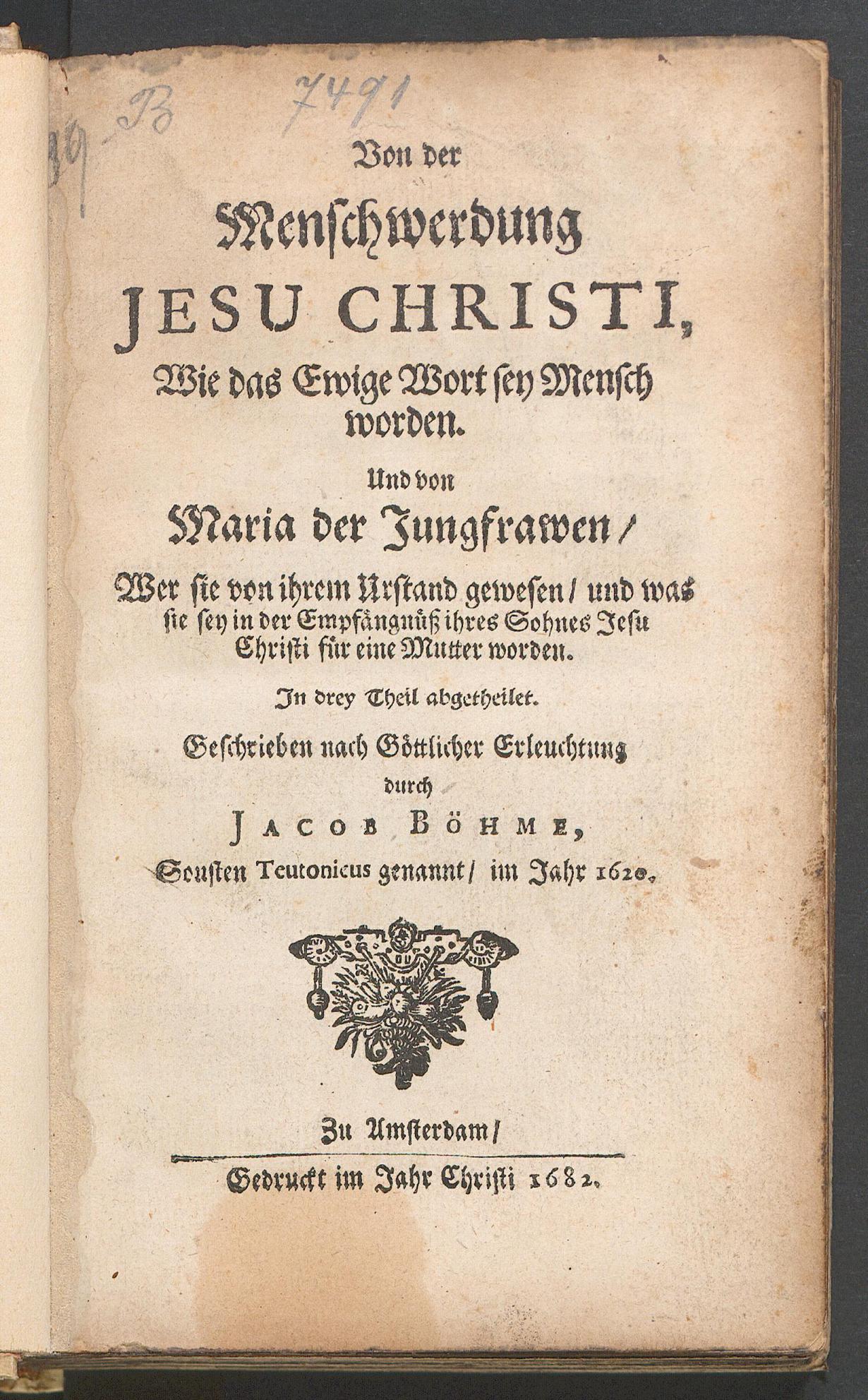 Von der Menschwerdung Jesu Christi, wie das ewige Wort sey Mensch worden ..., Böhme, Jakob