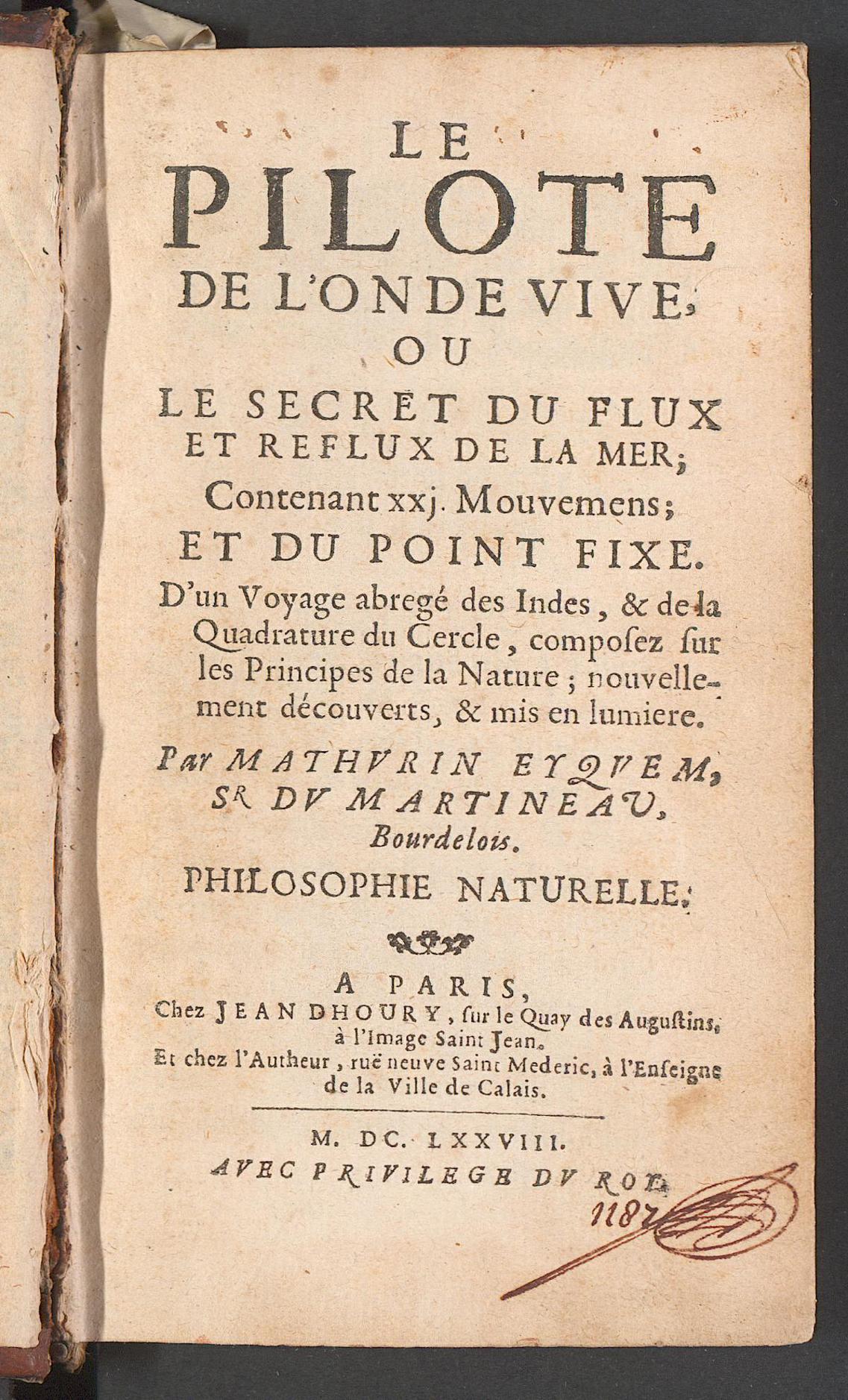 Le  pilote de l'onde vive, ou le secret du flux et reflux de la mer ..., Eyquem du Martineau, Mathurin
