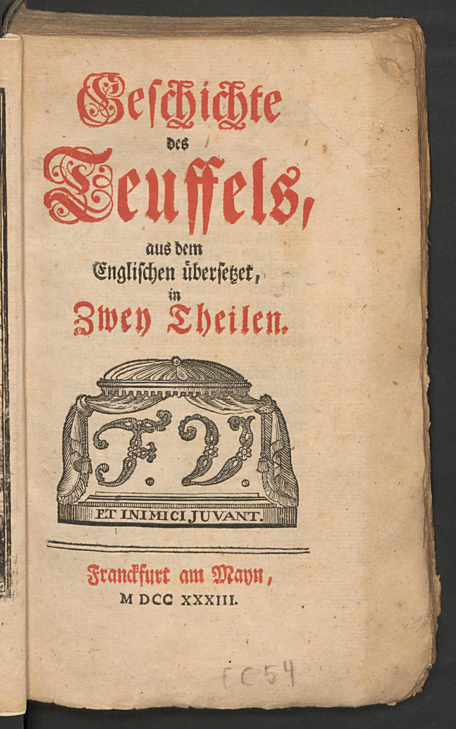 Henrici Cornelii Agrippae ab Nettesheym de incertitudine & vanitate omnium scientiarum & artium liber, lectu plane iucundus & elegans et de nobilitate et praecellentia foeminei sexus, eiusdemque supra virilem eminentia libellus, lectu etiam iucundissimus ... / Geschichte des Teuffels ... in zwey Theilen, Defoe, Daniel