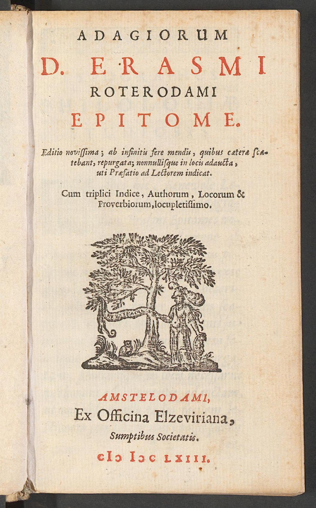 Adagiorum Desiderii Erasmi Roterodami epitome, Erasmus, Desiderius