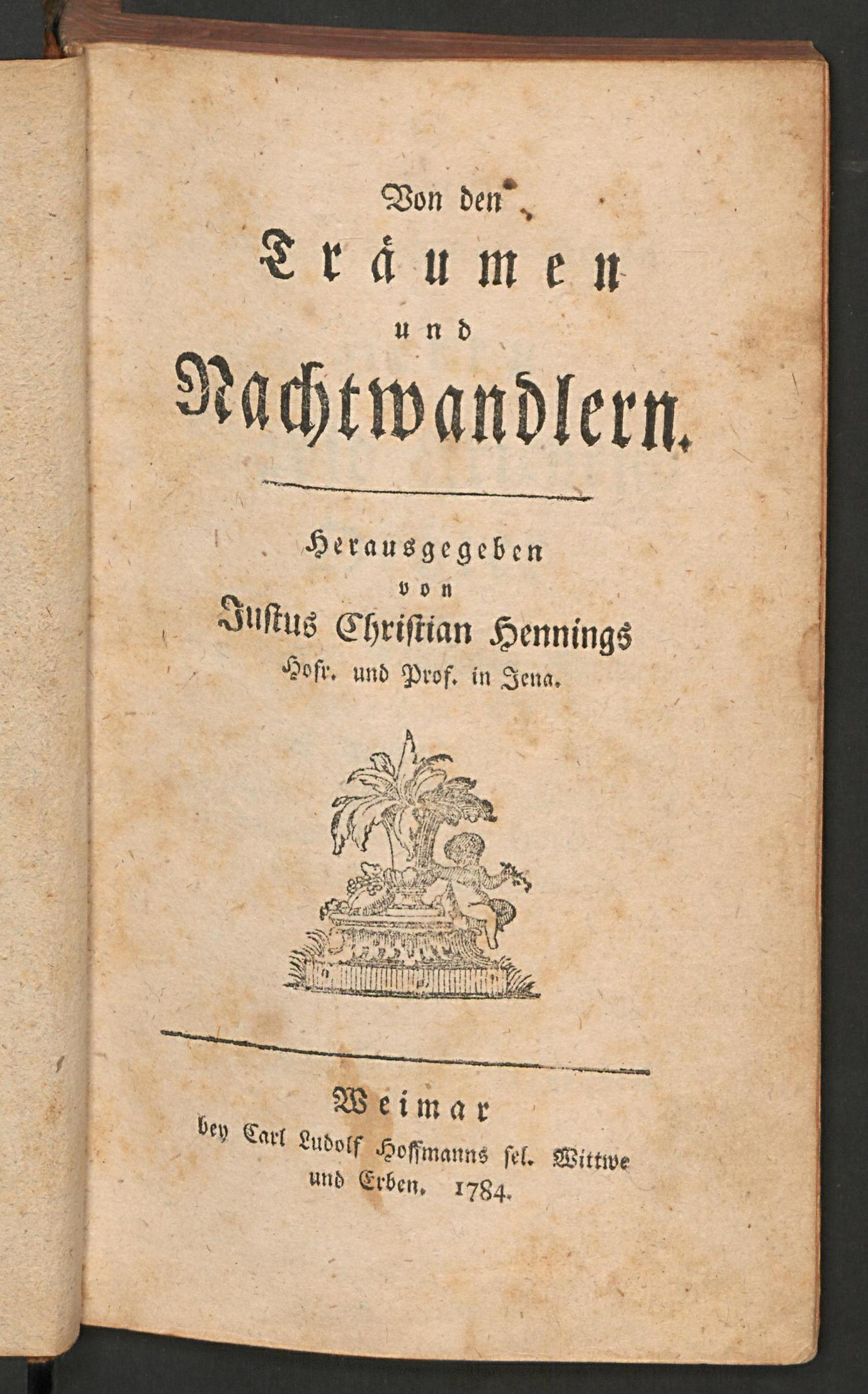 Von den Träumen und Nachtwandlern, Unknown