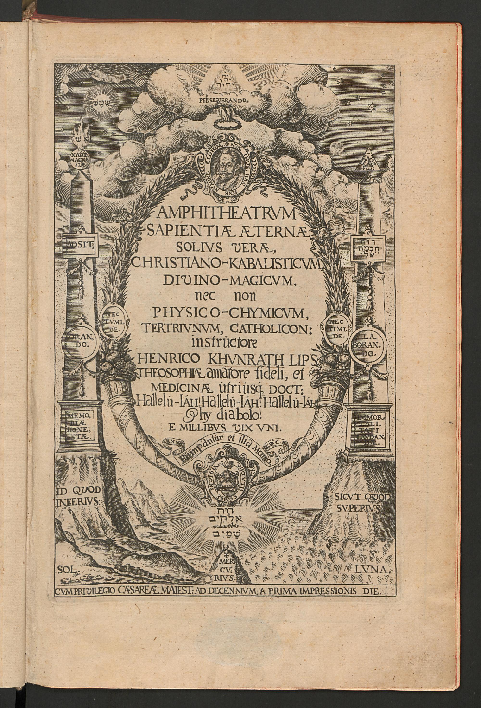 Amphitheatrum sapientiae aeternae, solius verae, christiano-kabalisticum, divino-magicum, nec non physico-chymicum, tertriunum, catholicon, Khunrath, Heinrich