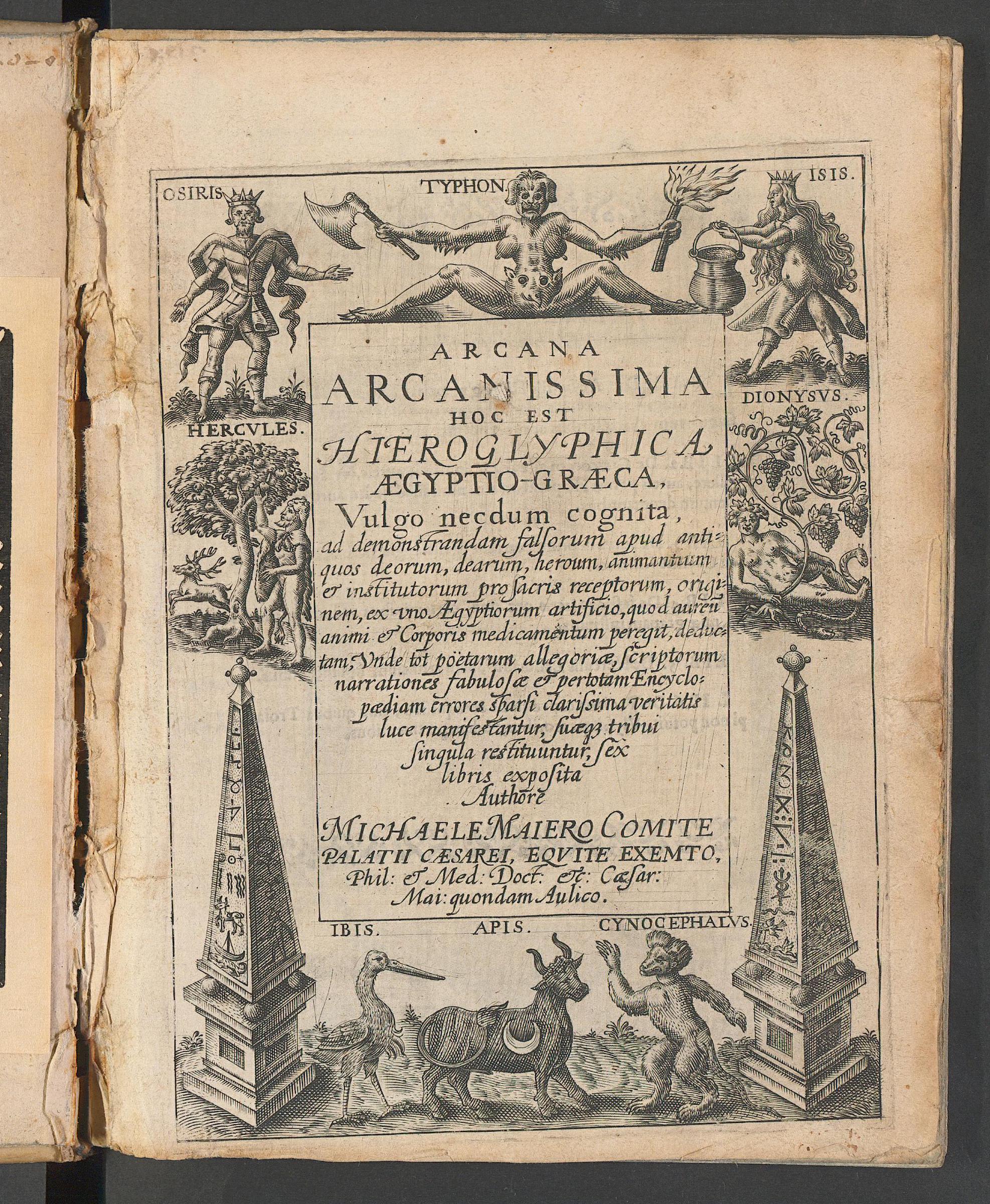 Arcana arcanissima hoc est hieroglyphica Aegyptio-Graeca, vulgo necdum cognita, ad demonstrandam falsorum apud antiquos deorum, dearum, heroum, animantium & institutorum pro sacris receptorum, originem, ex uno Aegyptiorum artificio, quod aureum animi & corporis medicamentum peregit, deductam, unde tot poetarum allegoriae, scriptorum narrationes fabulosae & pertotam encyclopaediam errores sparsi clarissima veritatis luce manifestantur, suaeque tribui singula restituuntur, sex libris exposita, Maier, Michael