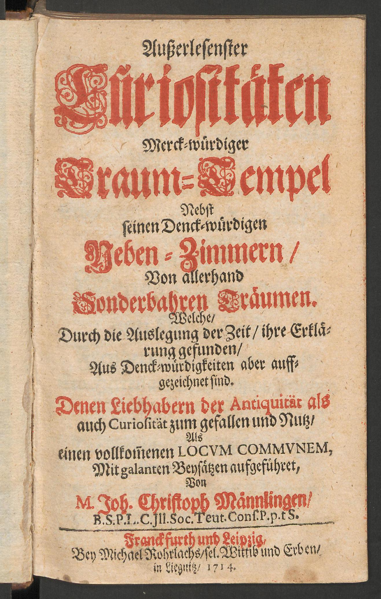 Ausserlesenster Curiositäten merck-würdiger Traum-Tempel nebst seinen denk-würdigen Neben-Zimmern von allerhand sonderbaren Träumen ..., Männling, Johann Christoph