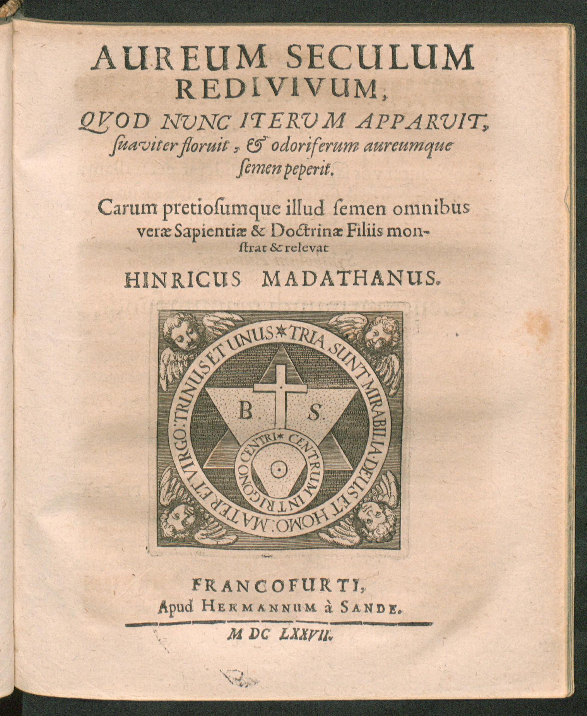 Musaeum hermeticum reformatum et amplificatum, omnes sopho-spagyricae artis discipulos fidelissime erudiens, quo pacto summa illa veraque lapidis philosophici medicina, qua res omnes qualemcunque defectum patientes, instaurantur, inveniri & haberi queat : continens tractatus chimicos XXI. Praestantissimos, quorum nomina & seriem versa pagella indicabit; in gratiam filiorum doctrinae, quibus Germanicum idioma ignotum est, Latina lingua ornatum / Aureum seculum redivivum, quod nunc iterum apparuit suaviter floruit, & odoriferum aureumque semen peperit, Mynsicht, Adrian von