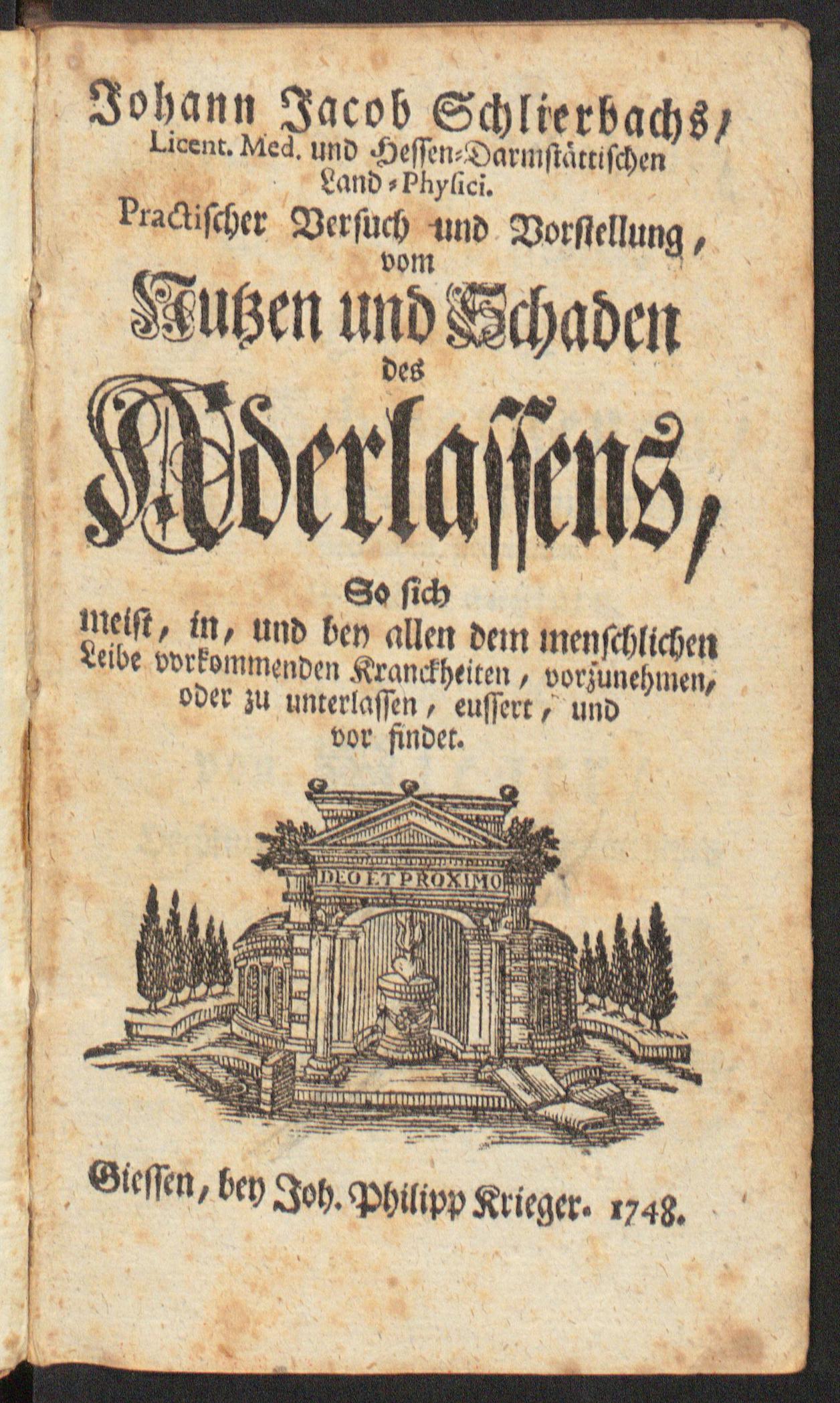 Johann Jacob Schlierbachs ... practischer Versuch und Vorstellung, vom Nutzen und Schaden des Aderlassens ..., Schlierbach, Johann Jakob