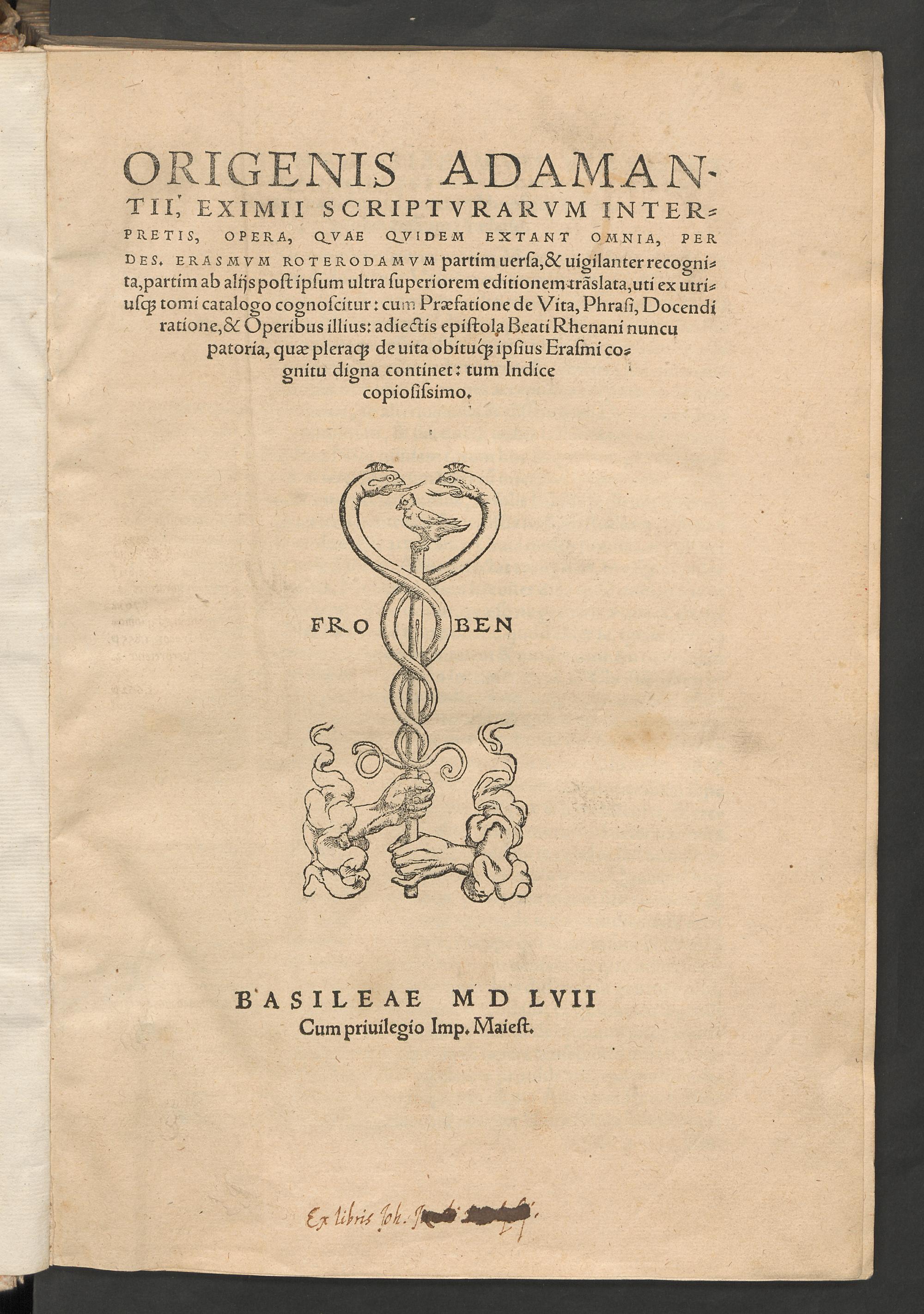 Origenis Adamantii, eximii scripturarum interpretis, opera, quae quidem extant omnia, per ... Erasmum Roterodamum partim versa, & vigilanter recognita, partim ab aliis ... translata ... cum praefatione de vita, phrasi, docendi ratione, & operibus illius: adiectis epistola Beati Rhenani nuncupatoria, quae pleraque de vita obituque ipsius Erasmi cognitu digna continet: tum indice copiosissimo, Origenes